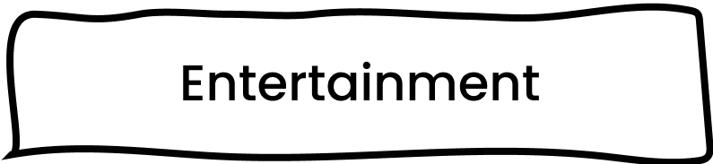 Entertainment